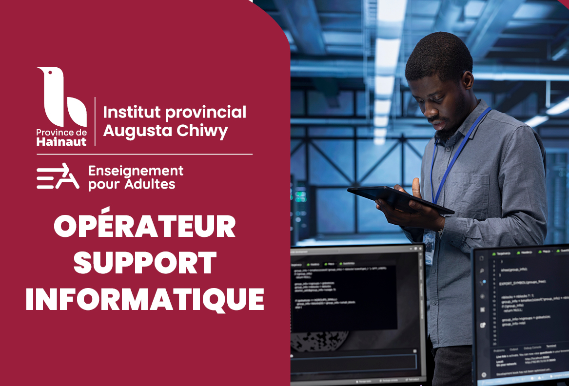 Ton avenir ? En 2.0 grâce à la formation d’Opérateur support informatique de l’IPAC !