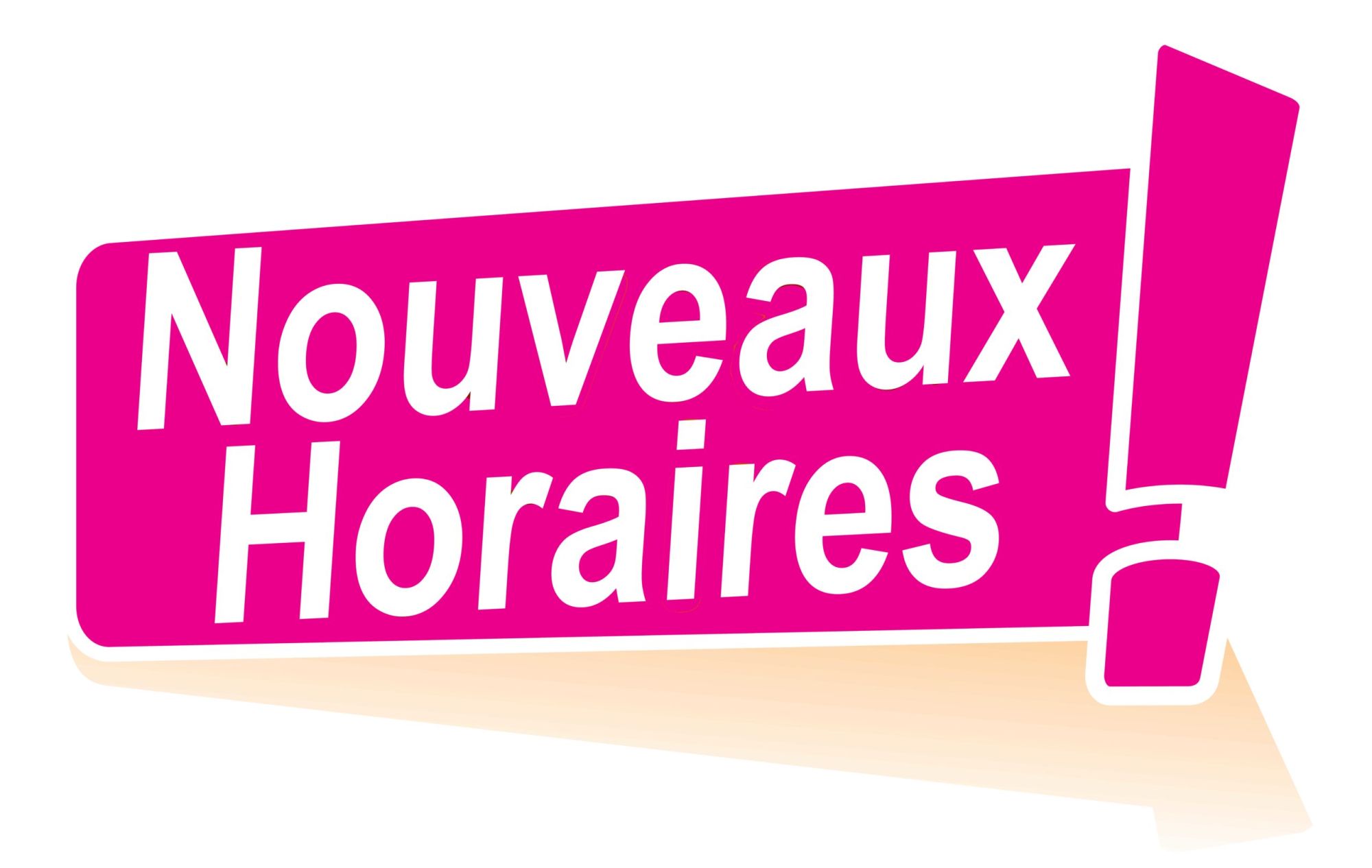 nouveaux horaires