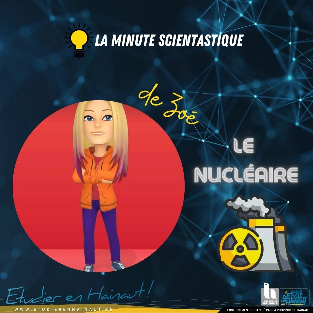 La Minute scientastique : le nucléaire