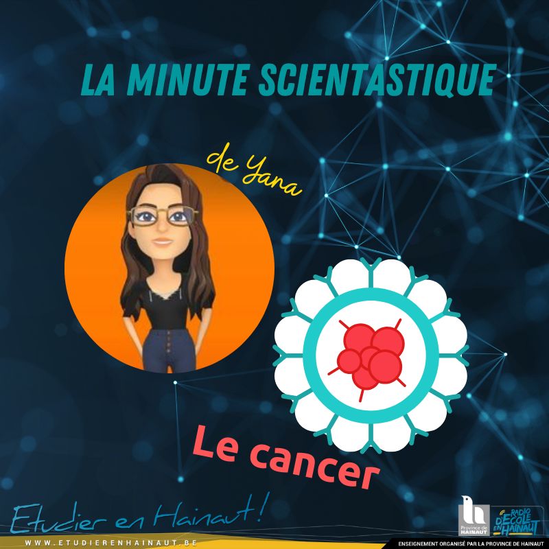 La Minute scientastique : le cancer